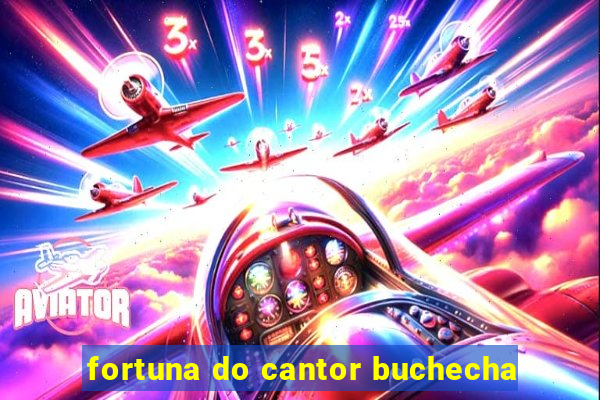 fortuna do cantor buchecha